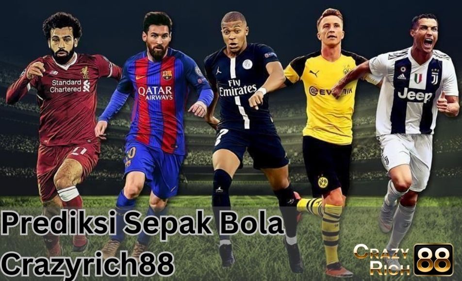 prediksi bola crazyrich88 CR88 